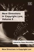 New Directions in Copyright Law, Volume 5
