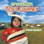 My Phenomenal Tibet Journey
