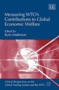 Measuring WTO’s Contributions to Global Economic Welfare
