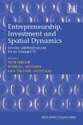 Entrepreneurship, Investment and Spatial Dynamics