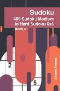 400 Sudoku Medium to Hard Sudoku 6x6: Puzzle Books for Adults