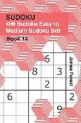 400 Sudoku Easy to Medium Sudoku 9x9: Puzzle Books for Adults