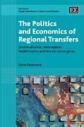 The Politics and Economics of Regional Transfers