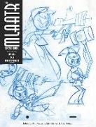 The Mlaatr Sketchbook: By the Artists from My Life as a Teenage Robot