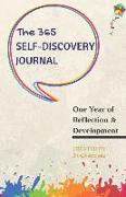 The 365 Self-Discovery Journal: One Year of Reflection, Development & Happiness