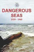 Dangerous Seas: 1939 - 1945