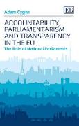 Accountability, Parliamentarism and Transparency in the EU