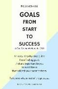 Goals, from Start to Success: A Goal Setting Workbook for 2019