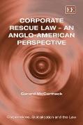 Corporate Rescue Law – An Anglo-American Perspective