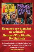 Humanos Con Dignidad, No Animales\Humans with Dignity, Not Animals