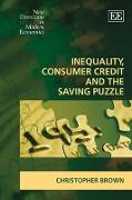 Inequality, Consumer Credit and the Saving Puzzle