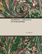 The Bell-Man - A Music Score for Vocals and Piano