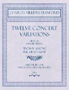 Twelve Concert Variations Upon an English Theme, "down Among the Dead Men" - Sheet Music for Pianoforte and Orchestra - Op.71