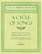 A Cycle of Songs - From the Princess of Alfred, Lord Tennyson - Set to Music for a Quartet of Solo Voices with Pianoforte Accompaniment - Op.68