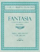 Fantasia (in Festo Omnium Sancorium) and Idyll - Music Arranged for Organ - Op.121