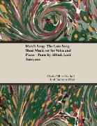 Mary's Song- The Lute Song - Sheet Music Set for Voice and Piano - Poem by Alfred, Lord Tennyson