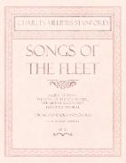 Songs of the Fleet - Sailing at Dawn, The Song of the Sou'-wester, The Middle Watch and The Little Admiral - For Baritone Solo and Chorus - Poems by Henry Newbolt - Op.117