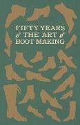 Fifty Years of the Art of Boot Making