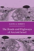 The Roads and Highways of Ancient Israel