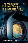 The Media and Political Change in Southeast Asia