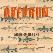 Overrun: Dispatches from the Asian Carp Crisis