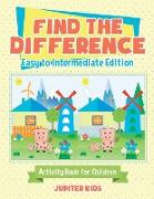 Find the Difference - Easy to Intermediate Edition - Activity Book for Children