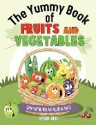 The Yummy Book of Fruits and Vegetables - Color and Identify Activity Book Age 5