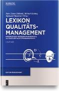Lexikon Qualitätsmanagement: Handbuch des Modernen Managements auf der Basis des Qualitätsmanagements