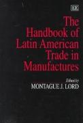 The Handbook of Latin American Trade in Manufactures