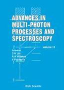 Advances in Multi-Photon Processes and Spectroscopy, Volume 12