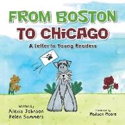 From Boston to Chicago: A Letter to Young Readers