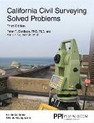 Ppi California Civil Surveying Solved Problems, 3rd Edition - Comprehensive Practice for the California Civil Surveying Exam