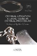 Criminal Litigation and Legal Issues in Criminal Procedure: Readings and Hypothetical Exercises