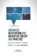 Advanced Negotiation and Mediation, Theory and Practice: A Realistic Integrated Approach