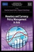 Monetary and Currency Policy Management in Asia