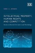 Intellectual Property, Human Rights and Competition