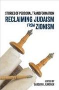 Reclaiming Judaism from Zionism