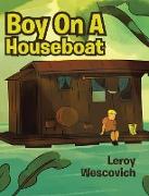 Boy on a Houseboat