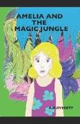 Amelia and the Magic Jungle