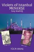 Violets of Istanbul MENEK¿E