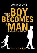 THE BOY BECOMES A MAN