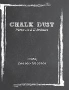 Chalk Dust: Memories & Milestones