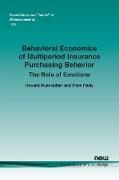 Behavioral Economics of Multiperiod Insurance Purchasing Behavior