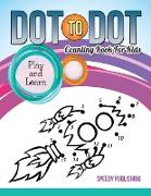 Dot To Dot Counting Book For Kids
