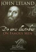 John Leland - De Uiris Illustribus/On Famous Men