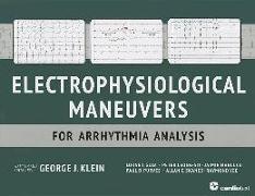 Electrophysiological Maneuvers for Arrhythmia Analysis