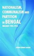 NATIONALISM, COMMUNALISM PARTITN BENGAL