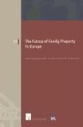 The Future of Family Property in Europe