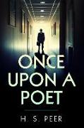 Once Upon a Poet: A Poet Mystery