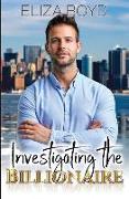 Investigating the Billionaire